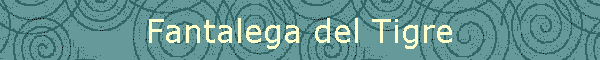 Fantalega del Tigre