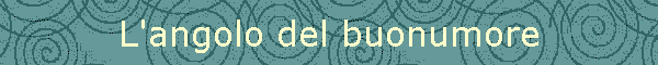 L'angolo del buonumore
