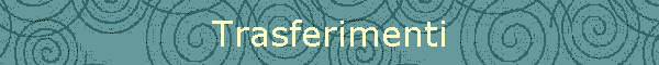 Trasferimenti